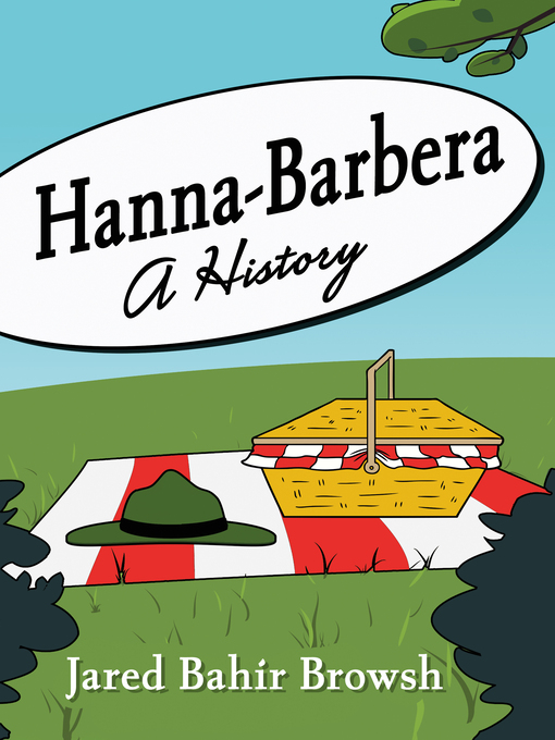 Title details for Hanna-Barbera by Jared Bahir Browsh - Available